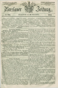 Breslauer Zeitung. 1851, № 331 (29 November) + dod.