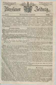 Breslauer Zeitung. 1852, № 4 (4 Januar) + dod.