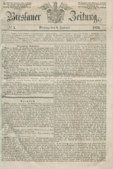 Breslauer Zeitung. 1852, № 5 (5 Januar)