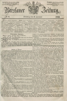 Breslauer Zeitung. 1852, № 6 (6 Januar) + dod.