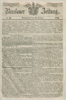 Breslauer Zeitung. 1852, № 10 (10 Januar) + dod.
