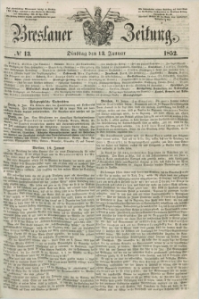 Breslauer Zeitung. 1852, № 13 (13 Januar) + dod.