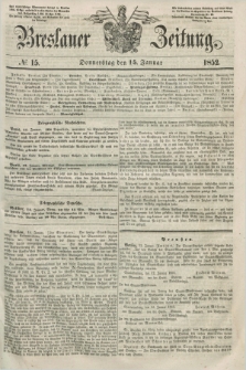 Breslauer Zeitung. 1852, № 15 (15 Januar) + dod.