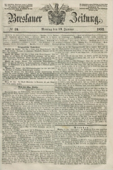 Breslauer Zeitung. 1852, № 19 (19 Januar) + dod.