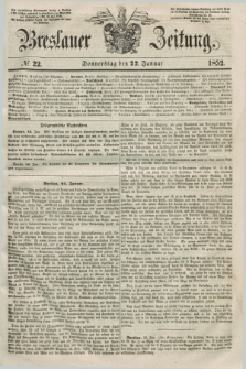 Breslauer Zeitung. 1852, № 22 (22 Januar) + dod.