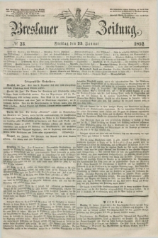 Breslauer Zeitung. 1852, № 23 (23 Januar) + dod.