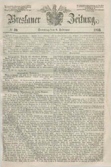 Breslauer Zeitung. 1852, № 39 (8 Februar) + dod.
