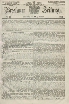 Breslauer Zeitung. 1852, № 41 (10 Februar) + dod.
