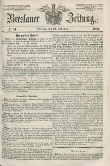 Breslauer Zeitung. 1852, № 51 (20 Februar) + dod.