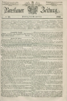 Breslauer Zeitung. 1852, № 55 (24 Februar) + dod.