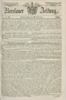 Breslauer Zeitung. 1852, № 57 (26 Februar) + dod.