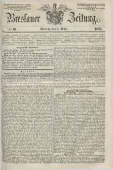 Breslauer Zeitung. 1852, № 61 (1 März)