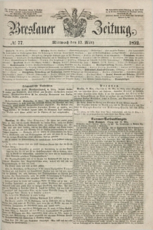 Breslauer Zeitung. 1852, № 77 (17 März) + dod.