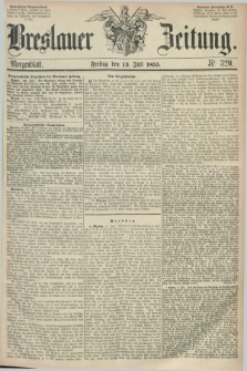 Breslauer Zeitung. 1855, Nr. 320 (13 Juli) - Morgenblatt + dod.