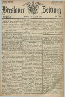 Breslauer Zeitung. 1855, Nr. 326 (17 Juli) - Morgenblatt + dod.