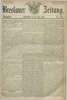 Breslauer Zeitung. 1855, Nr. 334 (21 Juli) - Morgenblatt + dod.