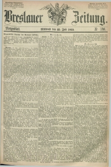 Breslauer Zeitung. 1855, Nr. 340 (25 Juli) - Morgenblatt + dod.