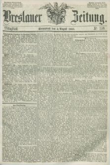 Breslauer Zeitung. 1855, Nr. 359 (4 August) - Mittagblatt