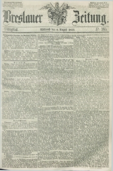 Breslauer Zeitung. 1855, Nr. 365 (8 August) - Mittagblatt