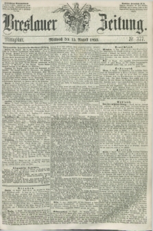 Breslauer Zeitung. 1855, Nr. 377 (15 August) - Mittagblatt