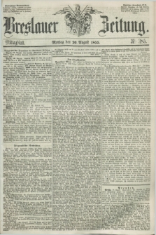 Breslauer Zeitung. 1855, Nr. 385 (20 August) - Mittagblatt