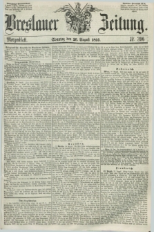 Breslauer Zeitung. 1855, Nr. 396 (26 August) - Morgenblatt + dod.