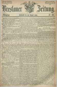 Breslauer Zeitung. 1855, Nr. 401 (29 August) - Mittagblatt