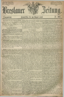 Breslauer Zeitung. 1855, Nr. 402 (30 August) - Morgenblatt + dod.
