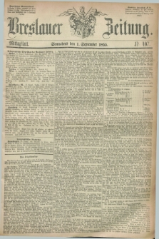 Breslauer Zeitung. 1855, Nr. 407 (1 September) - Mittagblatt