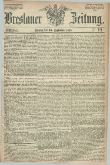 Breslauer Zeitung. 1855, Nr. 421 (10 September) - Mittagblatt