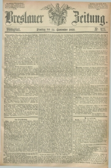 Breslauer Zeitung. 1855, Nr. 423 (11 September) - Mittagblatt