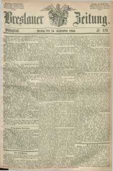 Breslauer Zeitung. 1855, Nr. 429 (14 September) - Mittagblatt