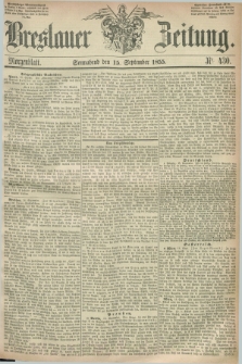 Breslauer Zeitung. 1855, Nr. 430 (15 September) - Morgenblatt + dod.