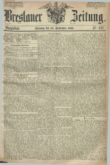 Breslauer Zeitung. 1855, Nr. 432 (16 September) - Morgenblatt + dod.