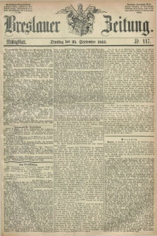 Breslauer Zeitung. 1855, Nr. 447 (25 September) - Mittagblatt