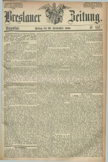 Breslauer Zeitung. 1855, Nr. 452 (28 September) - Morgenblatt + dod.