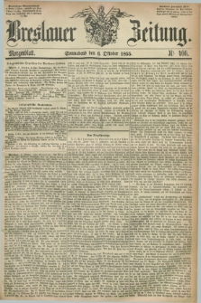 Breslauer Zeitung. 1855, Nr. 466 (6 Oktober) - Morgenblatt + dod.