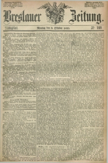 Breslauer Zeitung. 1855, Nr. 469 (8 Oktober) - Mittagblatt