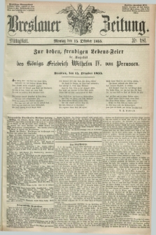 Breslauer Zeitung. 1855, Nr. 481 (15 Oktober) - Mittagblatt