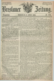 Breslauer Zeitung. 1855, Nr. 484 (17 Oktober) - Morgenblatt + dod.