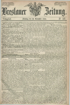 Breslauer Zeitung. 1855, Nr. 531 (13 November) - Mittagblatt