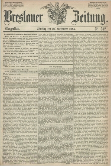 Breslauer Zeitung. 1855, Nr. 542 (20 November) - Morgenblatt + dod.
