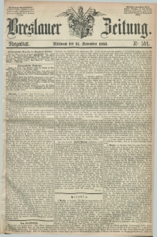 Breslauer Zeitung. 1855, Nr. 544 (21 November) - Morgenblatt + dod.