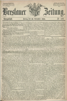 Breslauer Zeitung. 1855, Nr. 548 (23 November) - Morgenblatt + dod.
