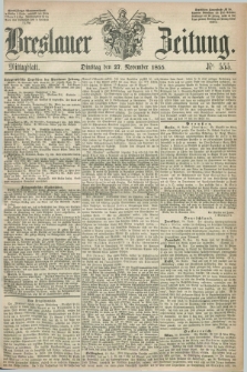 Breslauer Zeitung. 1855, Nr. 555 (27 November) - Mittagblatt