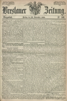 Breslauer Zeitung. 1855, Nr. 560 (30 November) - Morgenblatt + dod.