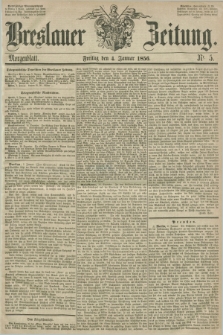 Breslauer Zeitung. 1856, Nr. 5 (4 Januar) - Morgenblatt + dod.