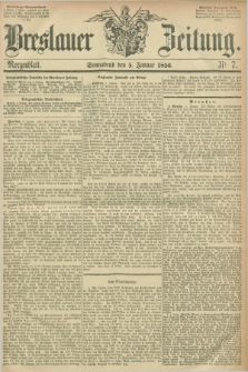 Breslauer Zeitung. 1856, Nr. 7 (5 Januar) - Morgenblatt + dod.