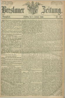 Breslauer Zeitung. 1856, Nr. 12 (8 Januar) - Mittagblatt