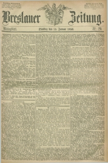 Breslauer Zeitung. 1856, Nr. 24 (15 Januar) - Mittagblatt